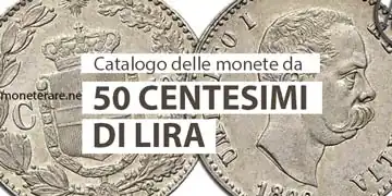 catalogo e valore delle monete da 50 centesimi di lira italiane